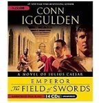 The Field Of Swords Unabridged