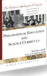 The Christian Apologetics Program: Philosophy Of Education & Science Curricula