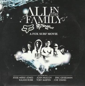 All In The Family: A Fox Surf Movie