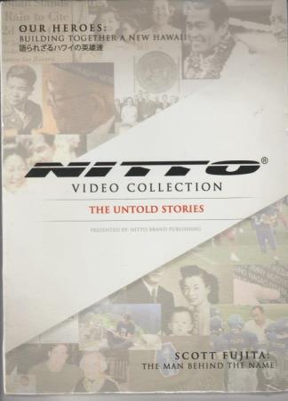 Nitto Video Collection: The Untold Stories: Our Heroes & Scott Fujita