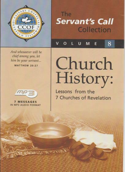 The Servant's Call: Church History: Lessons From The 7 Churches Of Revelation Volume 8