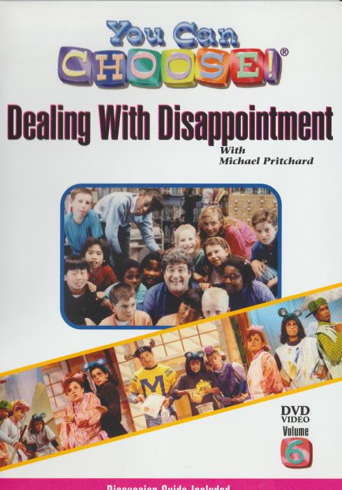 You Can Choose!: Dealing With Disappointment Volume 6 w/ Guide