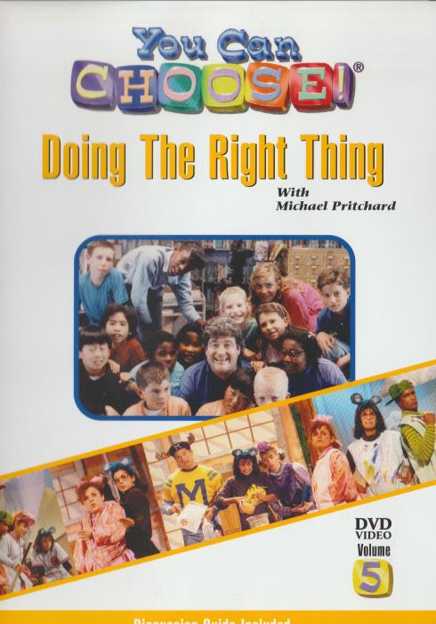 You Can Choose!: Doing The Right Thing Volume 5 w/ Guide