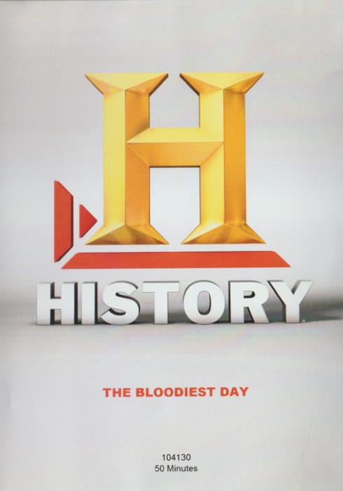 History Channel: The Bloodiest Day