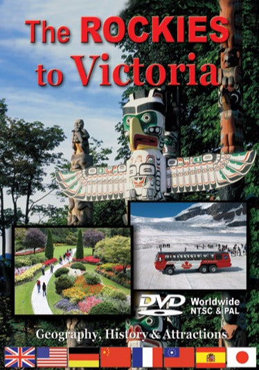 The Rockies To Victoria: Geography, History & Attractions