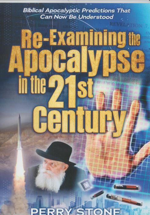 Re-examining The Apocalypse In The 21st Century By Perry Stone