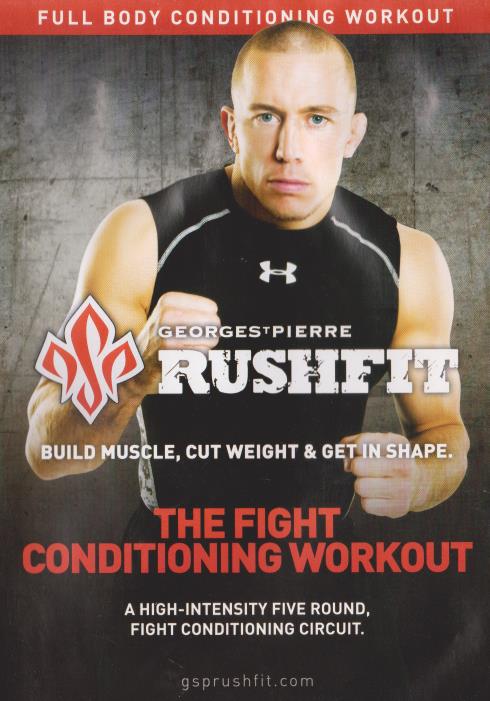 Georges St. Pierre Rushfit: The Fight Conditioning Workout