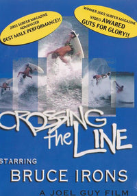 Crossing The Line Starring Bruce Irons