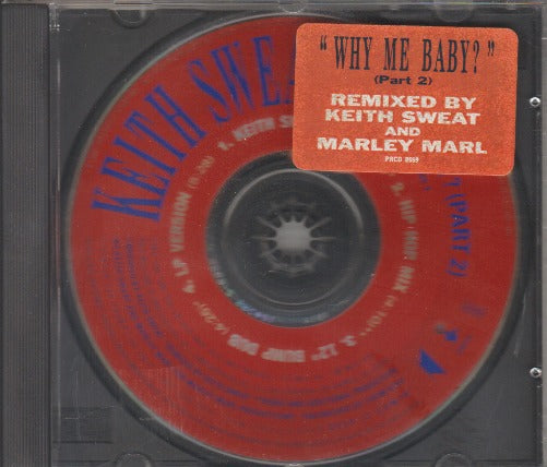 Keith Sweat: Why Me Baby? Part 2 Remix Promo w/ Artwork