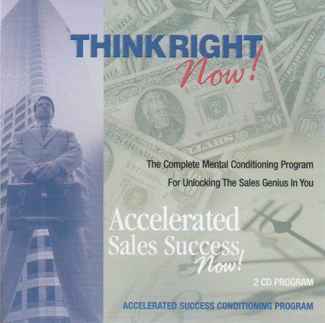 Think Right Now!: Accelerated Sales Success Now! 2-Disc Set