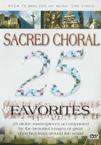 25 Sacred Choral Favorites