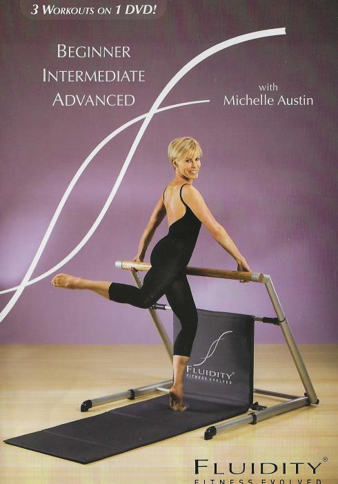 Fluidity Fitness Evolved: Beginner Intermediate Advanced With Michelle Austin