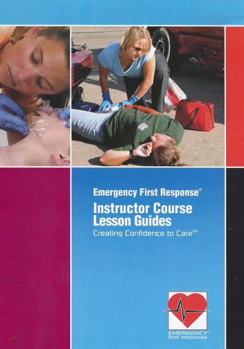 Emergency First Response: Instructor Course Lesson Guides