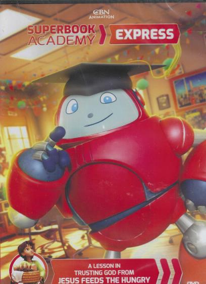 Superbook Academy Express: A Lesson In Trusting God From Jesus Feeds The Hungry