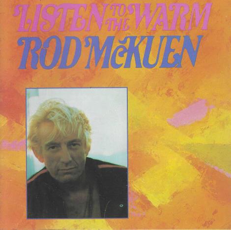 Rod McKuen: Listen To The Warm