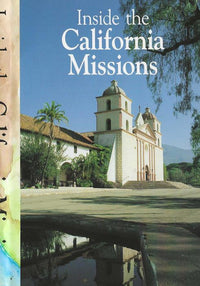 Inside The California Missions