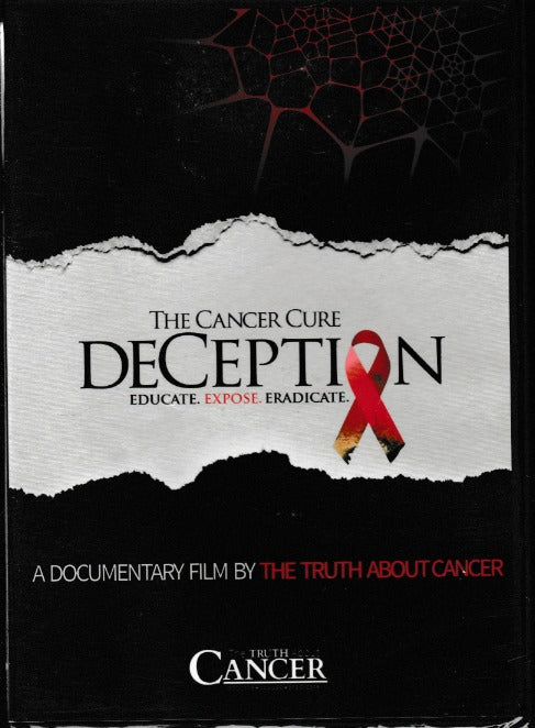 The Cancer Cure Deception: Educate, Expose, Eradicate