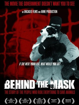 Behind The Mask: The Story Of The People Who Risk Everything To Save Animals