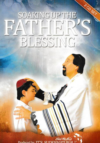 Soaking Up The Father's Blessing 2-Disc Set