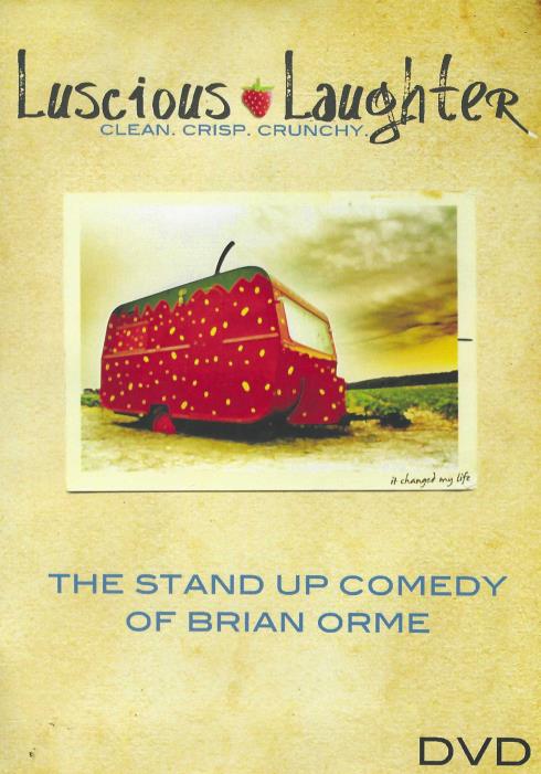 Luscious Laughter: The Stand Up Comedy Of Brian Orme