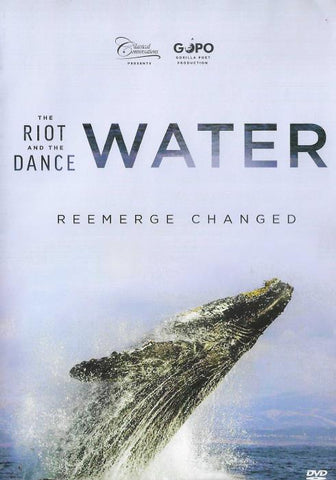 The Riot And The Dance: Water: Reemerge Changed