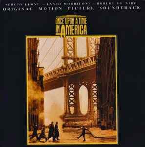 Once Upon A Time In America: Original Soundtrack