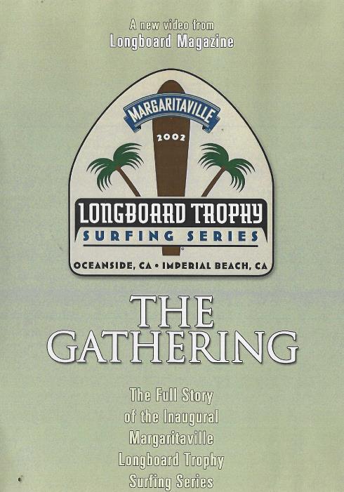 Longboard Trophy Surfing Series: The Gathering