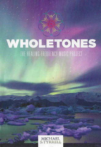 Wholetones: The Sound Of Healing: The Healing Frequency Music Project Incomplete 6-Disc Set