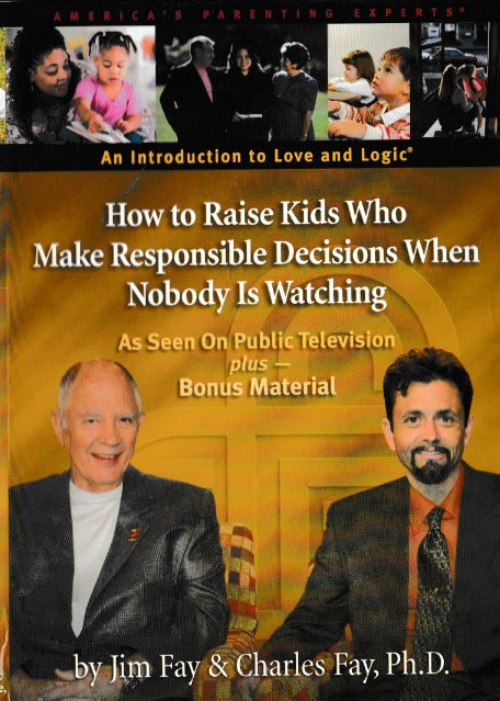 How To Raise Kids Who Make Responsible Decisions When Nobody Is Watching