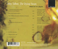 Joby Talbot: The Dying Swan: Music For 1 To 7 Players