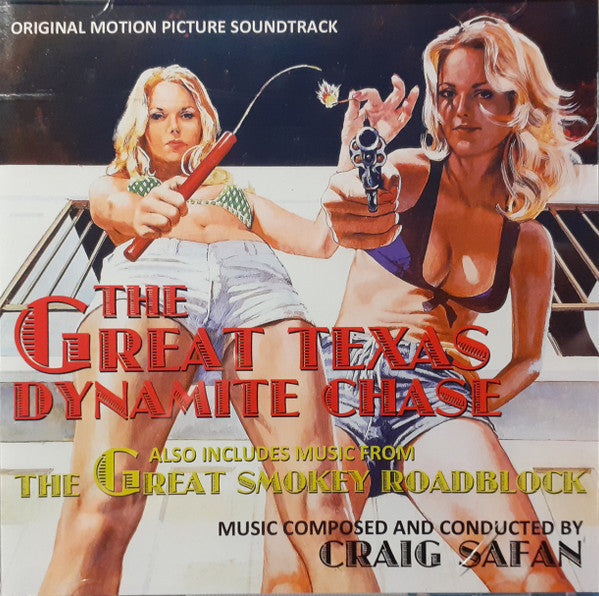 The Great Smokey Roadblock / The Great Texas Dynamite Chase: Original Motion Picture Soundtracks Limited