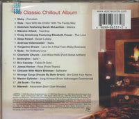 The Classic Chillout Album: A Collection Of Classics For A Modern World