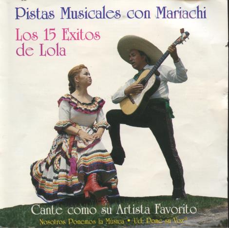 Pistas Musicales Con Mariachi: Los 15 Mejores De Lola