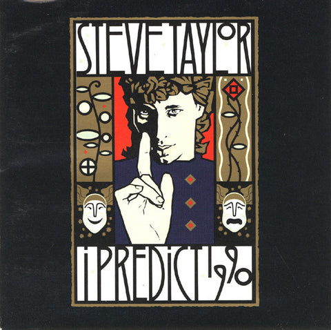 Steve Taylor: I Predict 1990