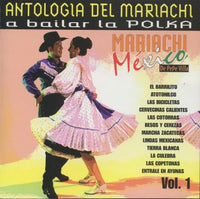 Antologia Del Mariachi: Bailar La Polka Vol  1