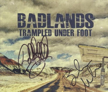 Trampled Under Foot: Badlands Signed