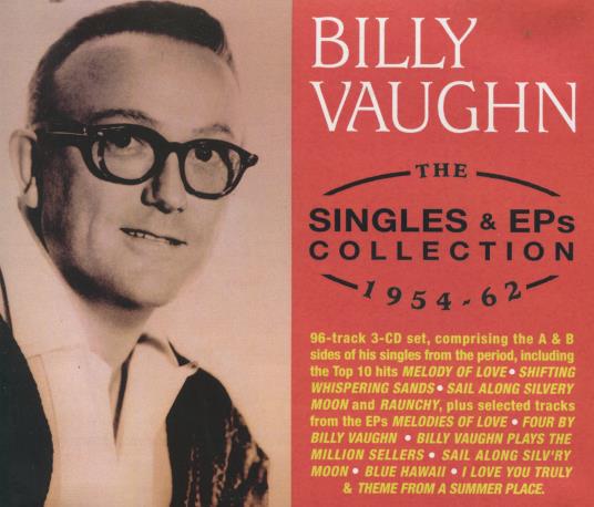 Billy Vaughn: The Singles & EPs Collection 1954-62 3-Disc Set