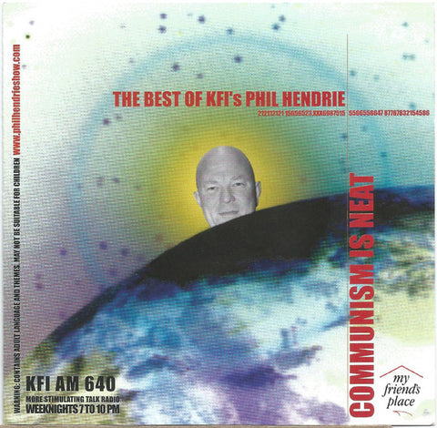 Phil Hendrie: Communism Is Neat: The Best Of KFI's Phil Hendrie Signed