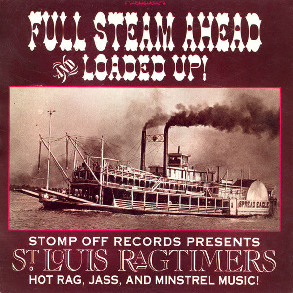 St. Louis Ragtimers: Full Steam Ahead And Loaded Up!