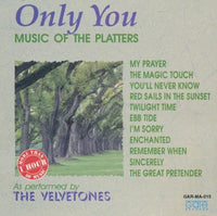 The Velvetones: Only You: Music Of The Platters