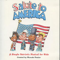 Salute To America: A Simple Patriotic Musical For Kids