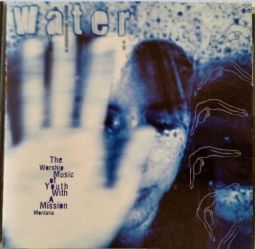 Water: The Worship Music Of Youth With A Mission: Montana w/ Cracked Case