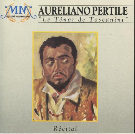 Aureliano Pertile: Le Tenor De Toscani: Recital