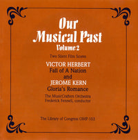 Our Musical Past: Two Silent Film Scores Volume 2