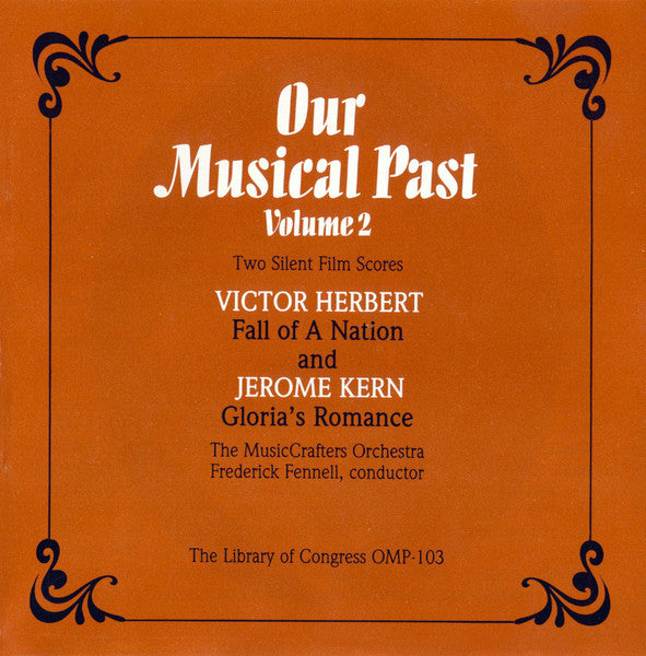 Our Musical Past: Two Silent Film Scores Volume 2