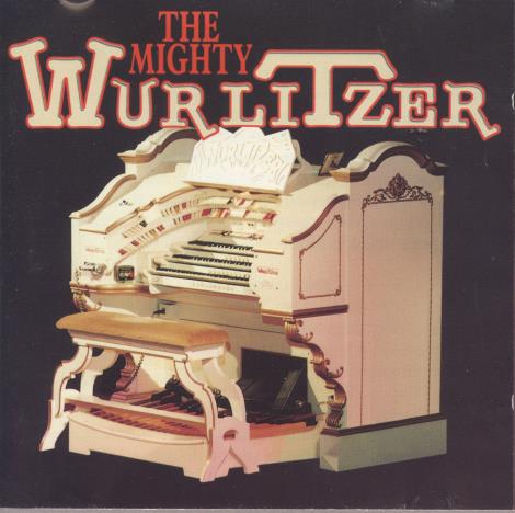 The Mighty Wurlitzer