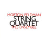 Morton Feldman & Ives Ensemble: String Quartet