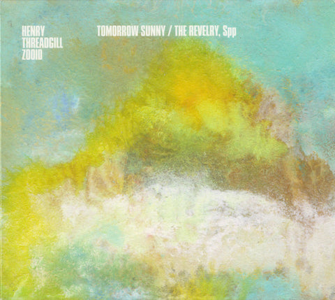 Henry Threadgill's Zooid: Tomorrow Sunny / The Revelry, Spp