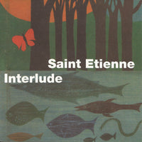 Saint Etienne: Interlude