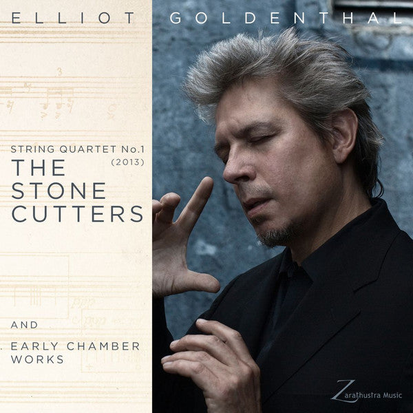 Goldenthal: String Quartet No. 1: The Stone Cutters